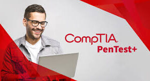 [Cybersecurity] CompTIA Pentest+ course [penetration testing]